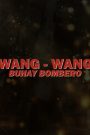 Wang Wang, buhay bombero