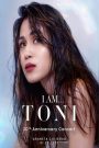 I Am… Toni: 20th Anniversary Concert