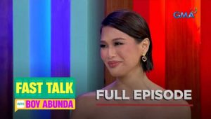 Fast Talk with Boy Abunda: Season 1 Full Episode 218